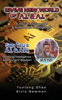 Brave New World of A.I + A.I