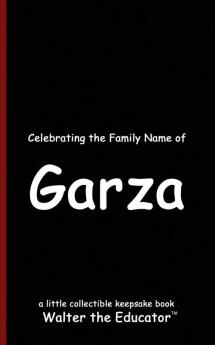 Celebrating the Family Name of Garza