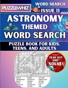 Astronomy - Themed Word Search - Fun & Educational Puzzles for Kids Teens and Adults (Large Print Edition)