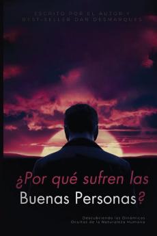 Why do good people suffer? / ¿Por qué sufren las buenas personas?