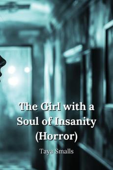 The Girl with a Soul of Insanity