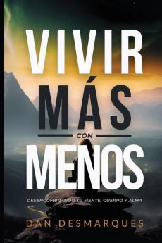 Find More with Less / Vivir Más con Menos