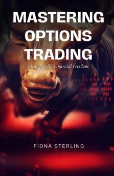 Mastering Options Trading