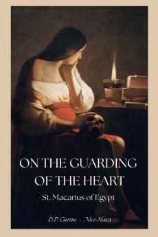 On the Guarding of the Heart