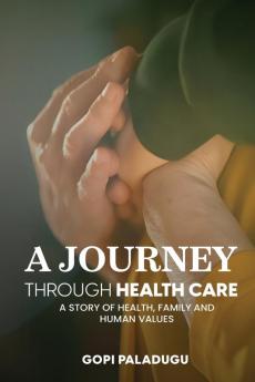 A Journey Through Healthcare