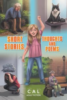 Short Stories Thoughts and Poems