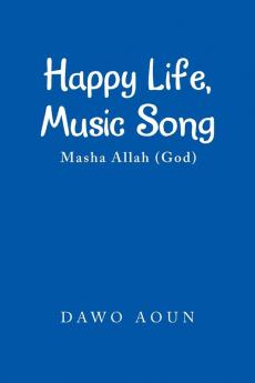 Happy Life Music Song