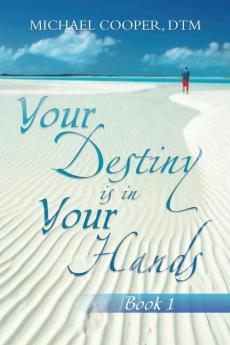 Your Destiny Is in Your Hands