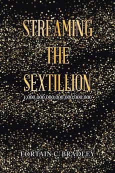 Streaming the Sextillion