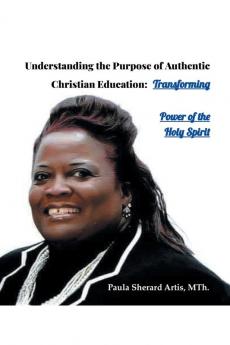 Understanding The Purpose of Authentic Christian Education
