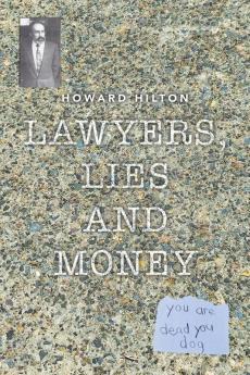 Lawyers Lies and Money