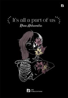 It’s all a part of us