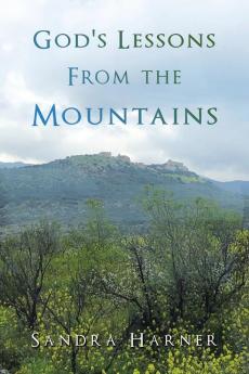 God's Lessons from the Mountains