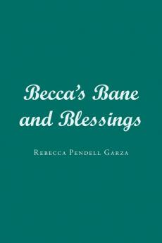 Becca's Bane and Blessings