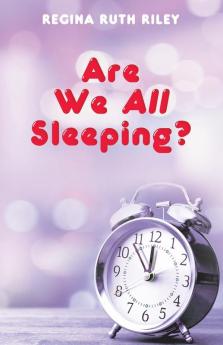 Are We All Sleeping?