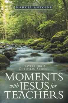 Moments with Jesus for  teachers