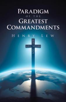 Paradigm of the Greatest Commandments