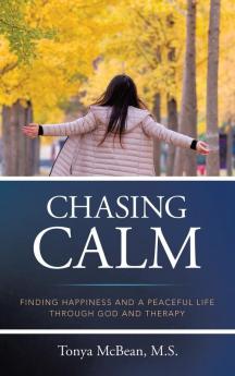 Chasing Calm