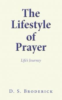 The Lifestyle of Prayer
