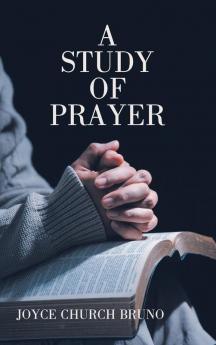 A Study of Prayer