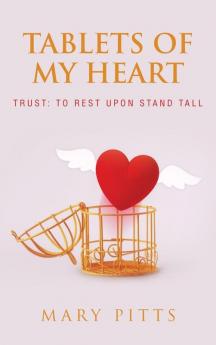 Tablets of My Heart