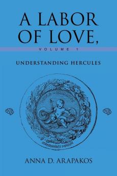 A Labor of Love Volume 1
