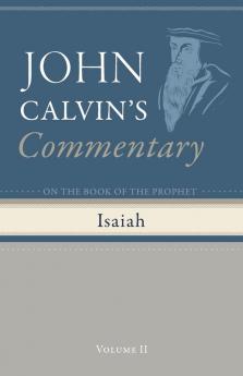 Commentary on the Book of the Prophet Isaiah Volume 2