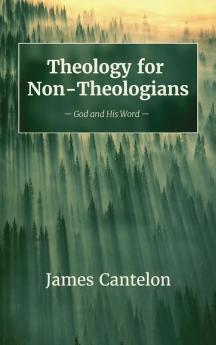 Theology for Non-Theologians