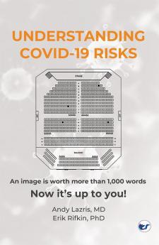 Understanding COVID-19 RisksB - An image is worth more than 1000 words