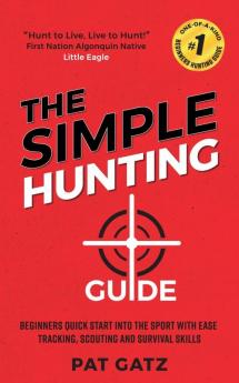The Simple Hunting Guide
