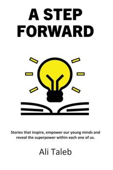 A Step Forward: To Inspire Empower and Encourage a Generation