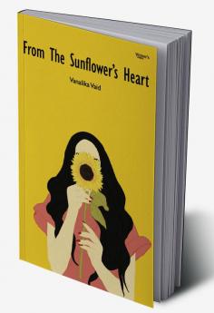 Poetry book From The Sunflower's Heart