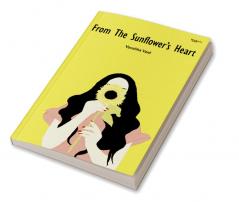 Poetry book From The Sunflower's Heart