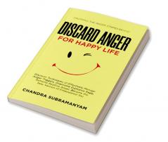 Discard Anger for Happy Life