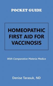 Pocket Guide Homeopathic First Aid for Vaccinosis