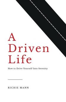 A Driven Life