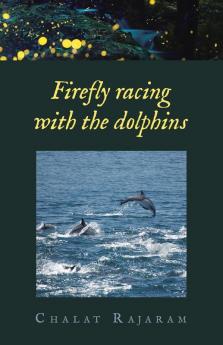 Firefly racing with the dolphins