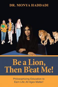 Be a Lion Then B'eat Me!