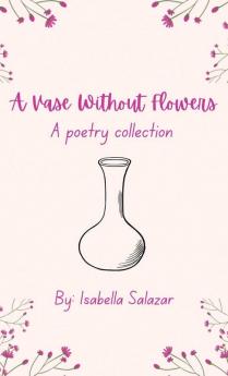 A Vase Without Flowers