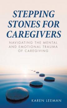 STEPPING STONES FOR CAREGIVERS
