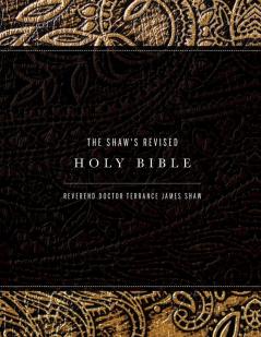 The Shaw's Revised Holy Bible