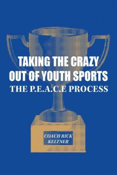 Taking the Crazy Out of Youth Sports