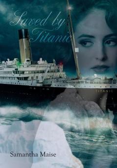Saved by Titanic