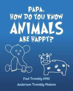 Papa How Do You Know Animals Are Happy?