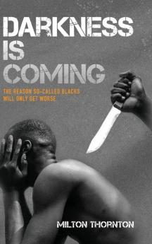 Darkness is Coming