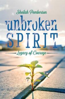 Unbroken Spirit