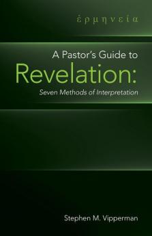 A Pastor's Guide to Revelation