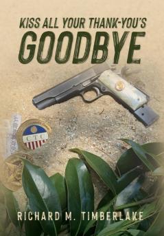 Kiss All Your Thank-You's Goodbye