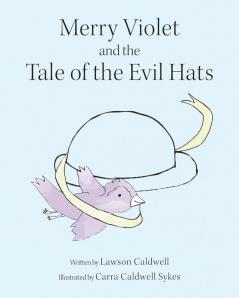 Merry Violet and the Tale of the Evil Hats