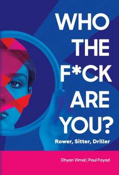 Who the F*ck Are You? Rower Sitter Driller?